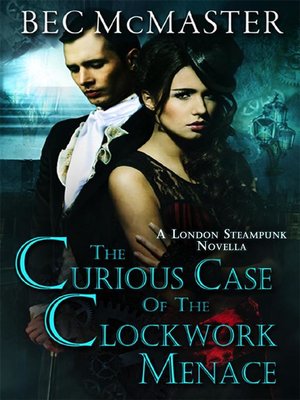 cover image of The Curious Case of the Clockwork Menace